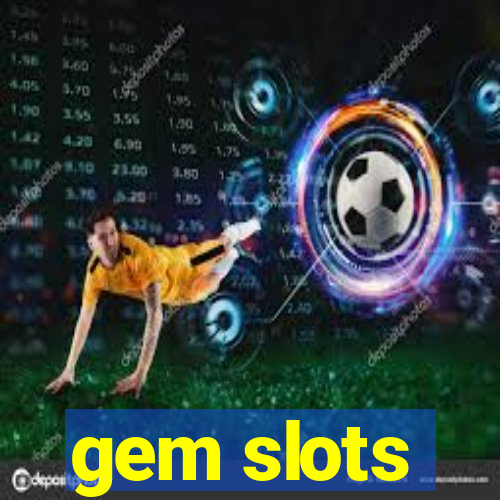 gem slots